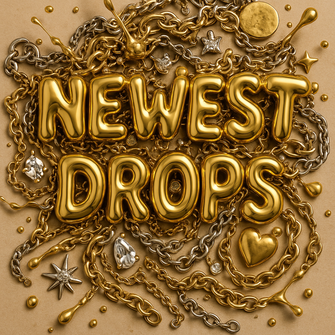 Newest Drops